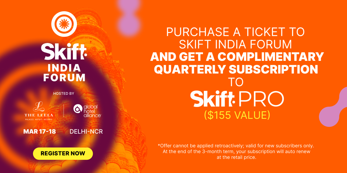 Purchase a ticket to Skift India Forum - get a quarter of Skift Pro