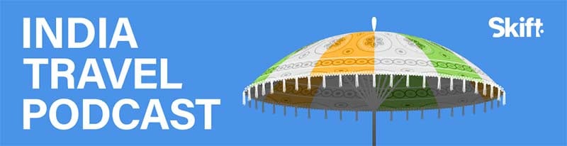 Skift India Travel Podcast
